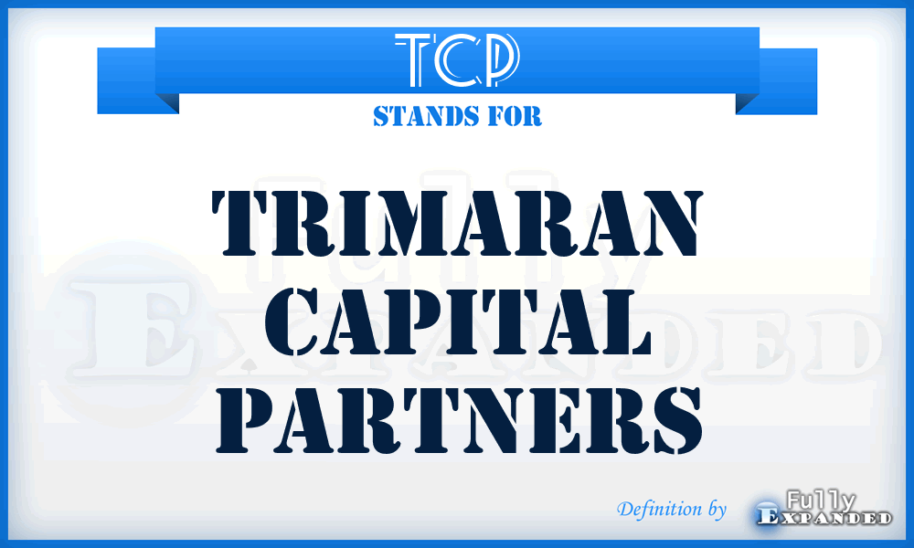 TCP - Trimaran Capital Partners