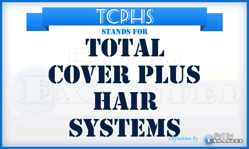 TCPHS - Total Cover Plus Hair Systems