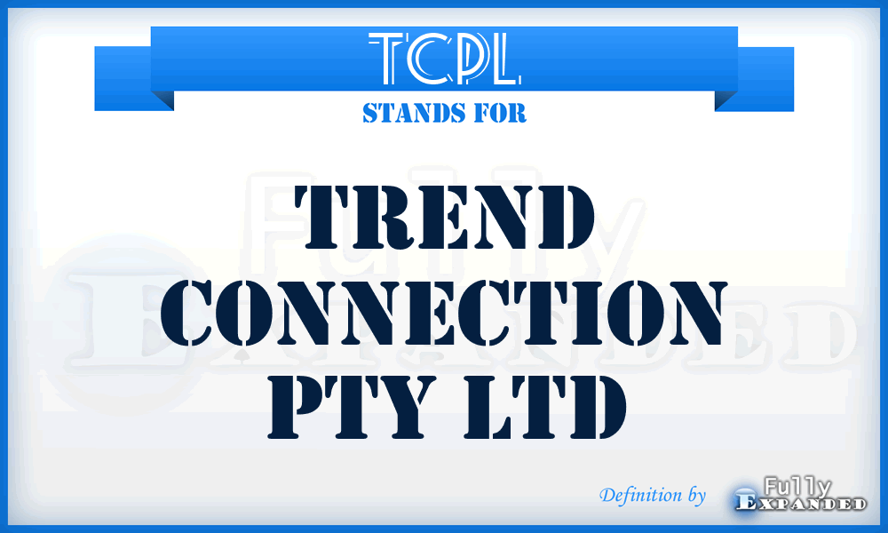 TCPL - Trend Connection Pty Ltd