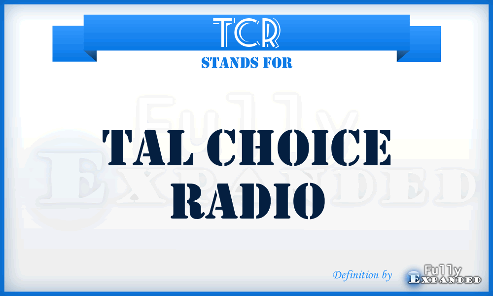 TCR - tal Choice Radio