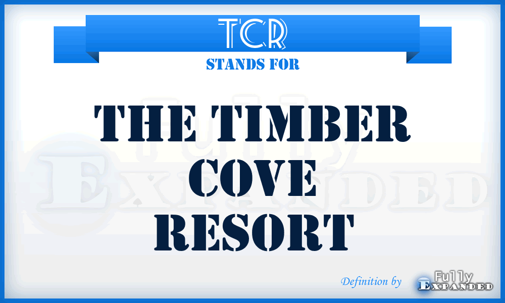 TCR - The Timber Cove Resort