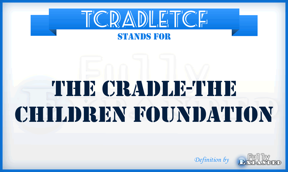 TCRADLETCF - The CRADLE-The Children Foundation