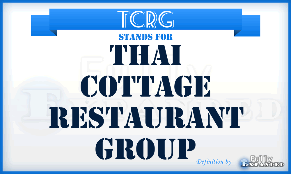 TCRG - Thai Cottage Restaurant Group