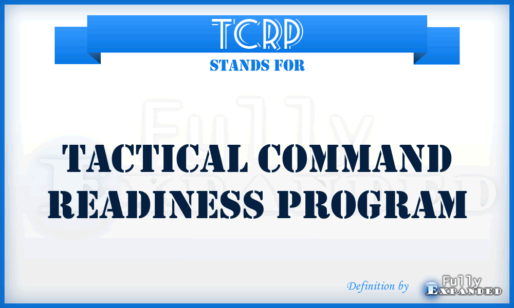 TCRP - Tactical Command Readiness Program