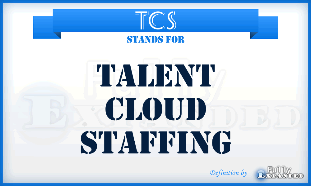TCS - Talent Cloud Staffing