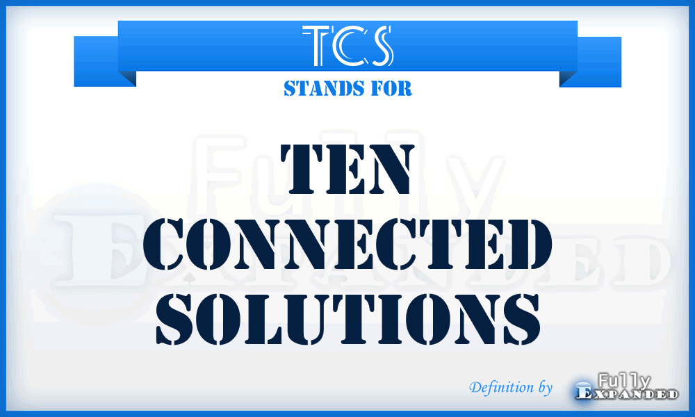 TCS - Ten Connected Solutions
