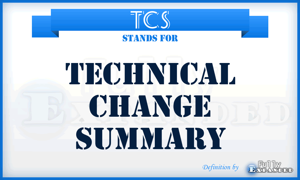 TCS - Technical Change Summary