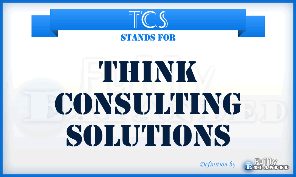 TCS - Think Consulting Solutions