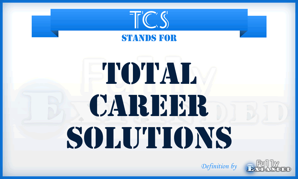 TCS - Total Career Solutions