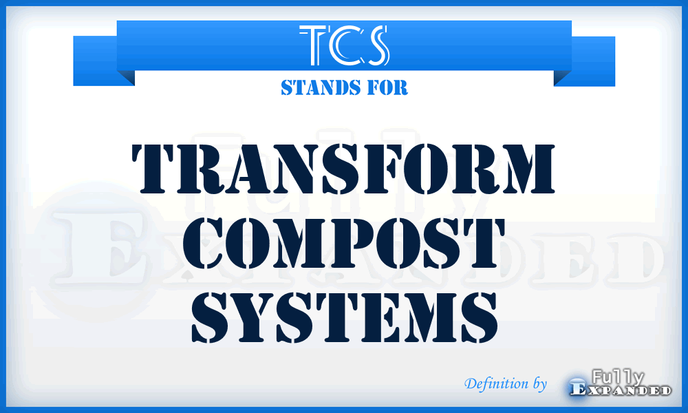 TCS - Transform Compost Systems