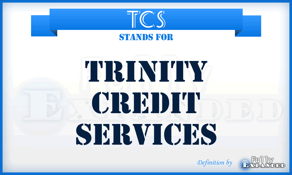 TCS - Trinity Credit Services