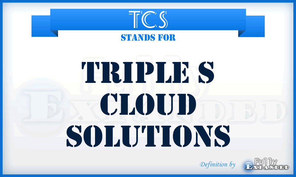 TCS - Triple s Cloud Solutions