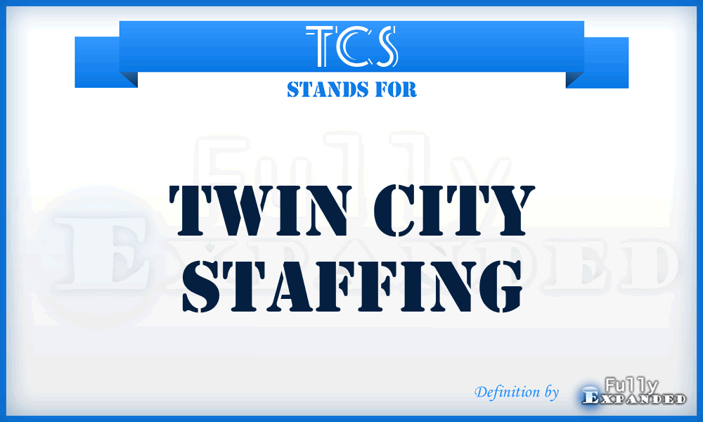 TCS - Twin City Staffing