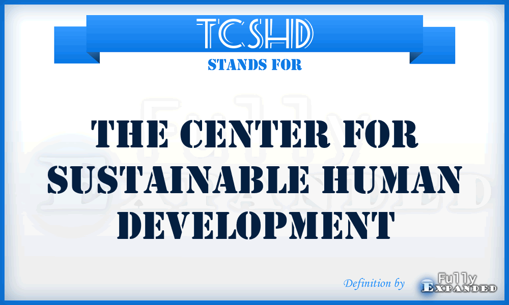 TCSHD - The Center for Sustainable Human Development