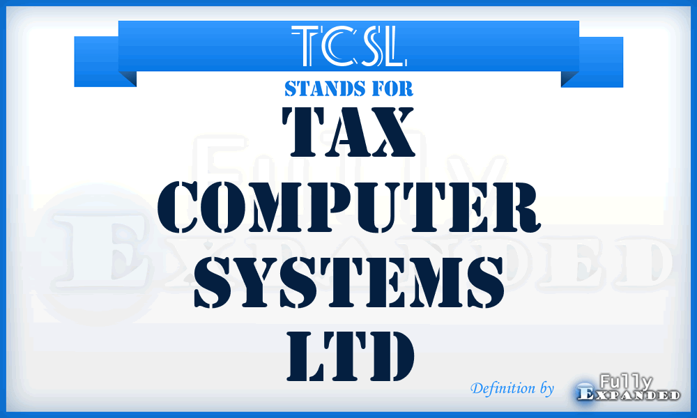 TCSL - Tax Computer Systems Ltd