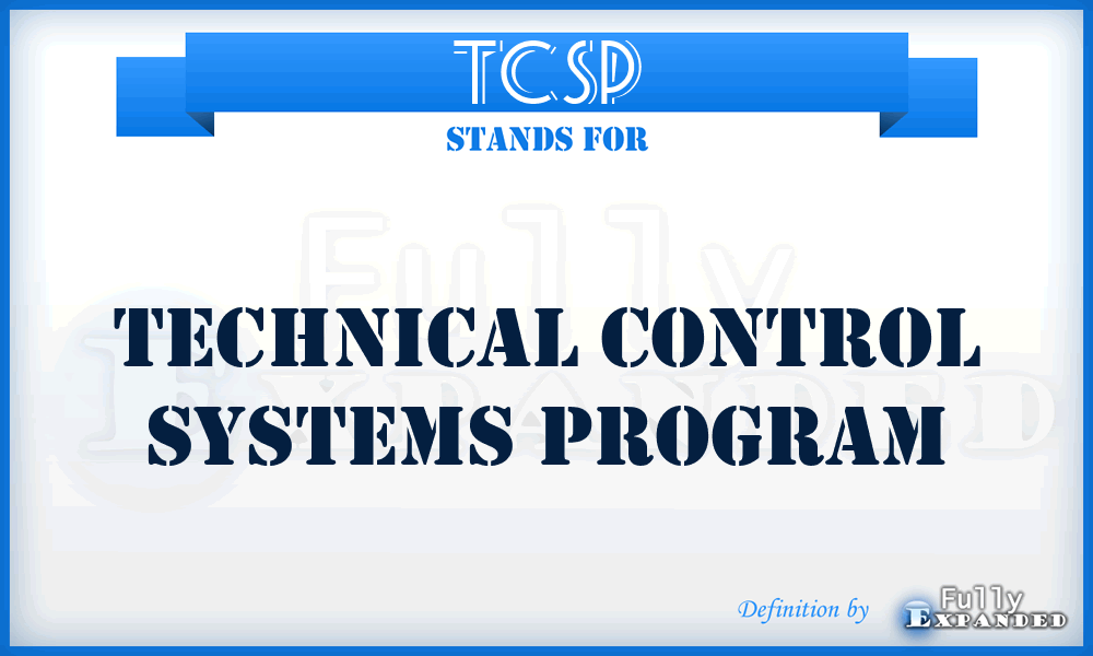 TCSP - technical control systems program