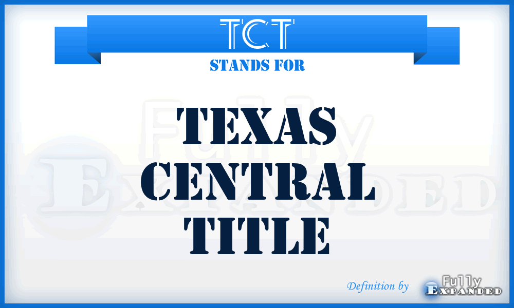 TCT - Texas Central Title