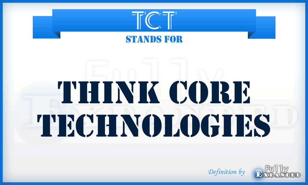 TCT - Think Core Technologies