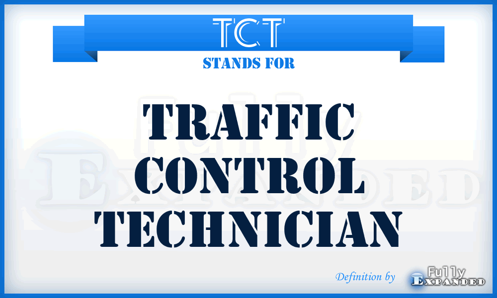 TCT - Traffic Control Technician