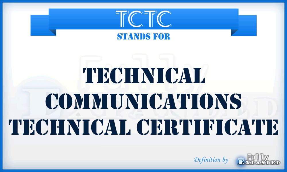 TCTC - Technical Communications Technical Certificate