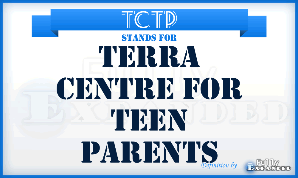 TCTP - Terra Centre for Teen Parents
