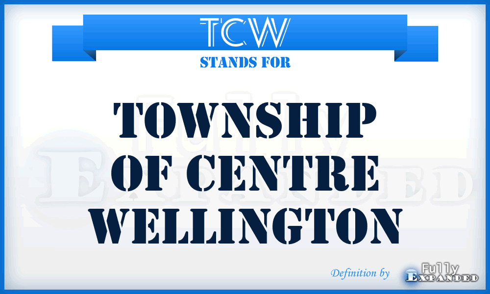 TCW - Township of Centre Wellington