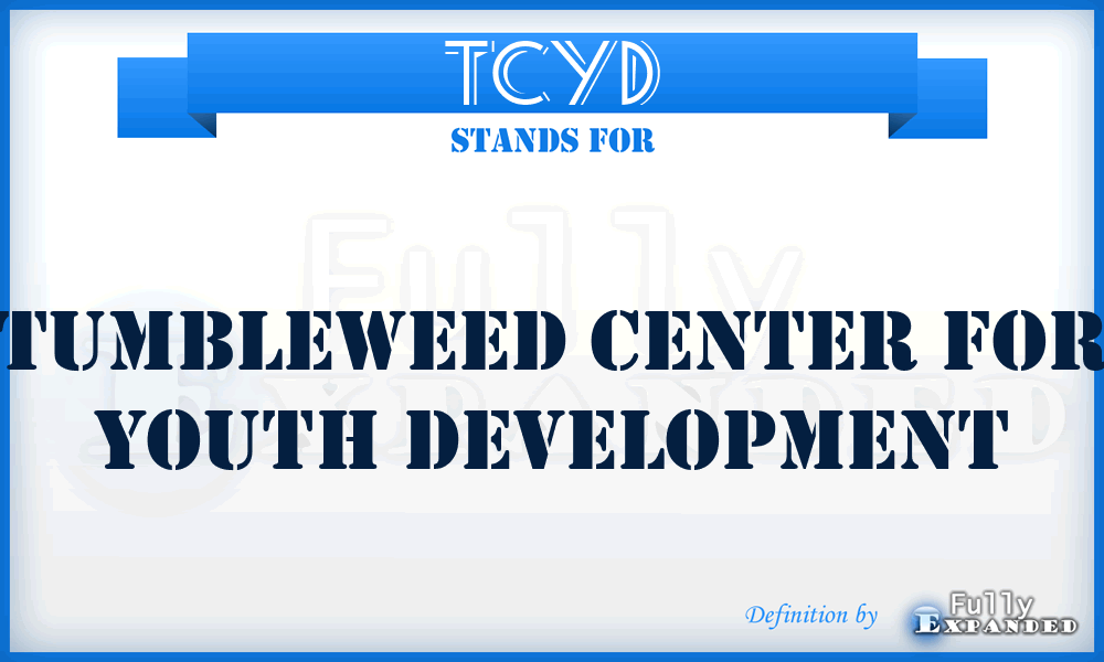 TCYD - Tumbleweed Center for Youth Development