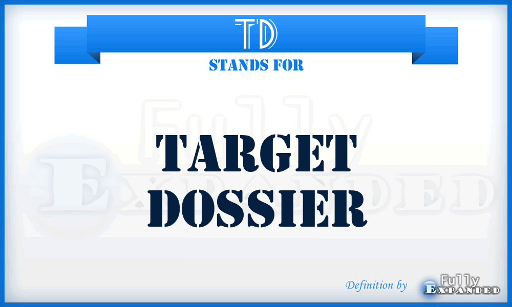 TD - Target Dossier