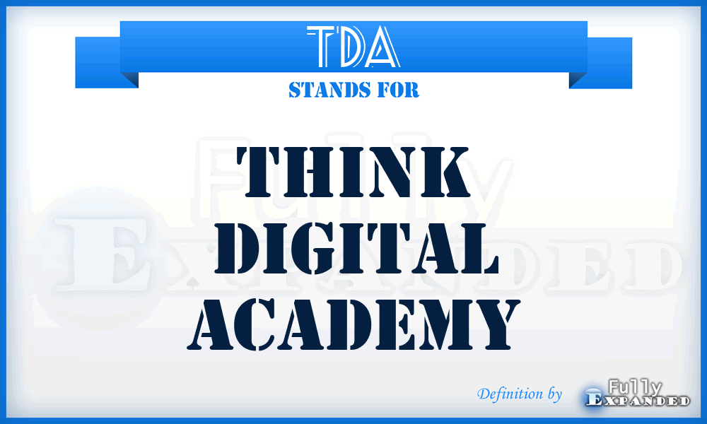 TDA - Think Digital Academy