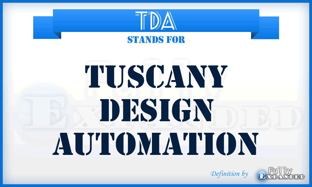 TDA - Tuscany Design Automation