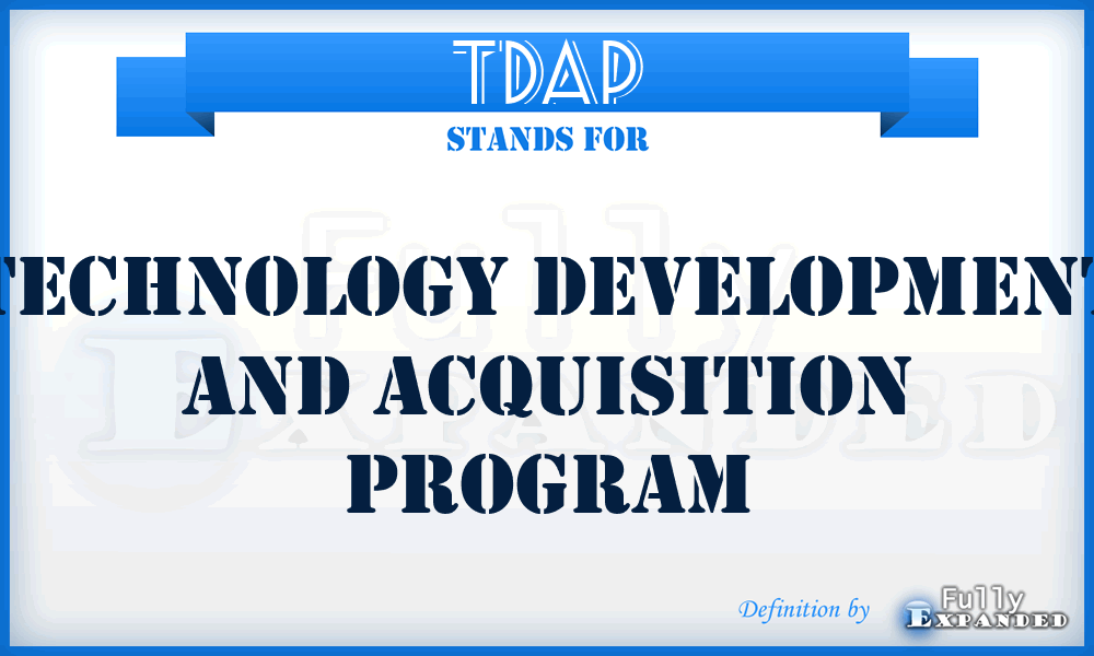 TDAP - technology development and acquisition program