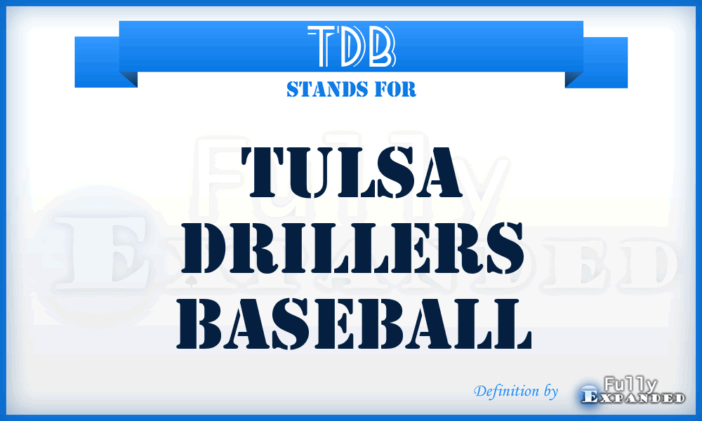 TDB - Tulsa Drillers Baseball