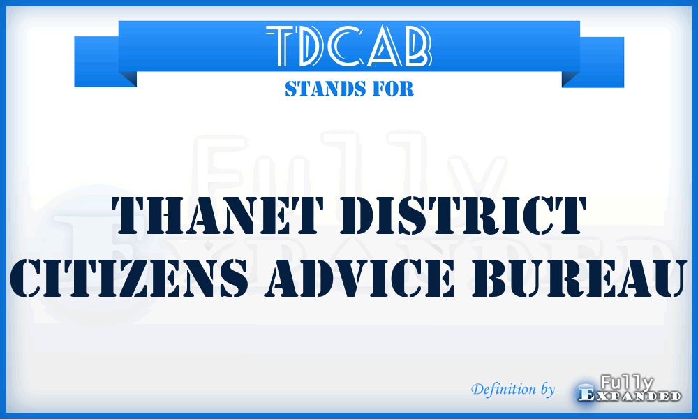 TDCAB - Thanet District Citizens Advice Bureau