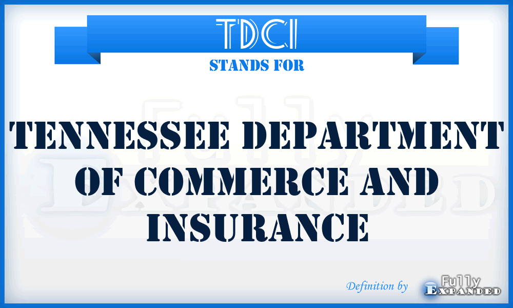 TDCI - Tennessee Department of Commerce and Insurance