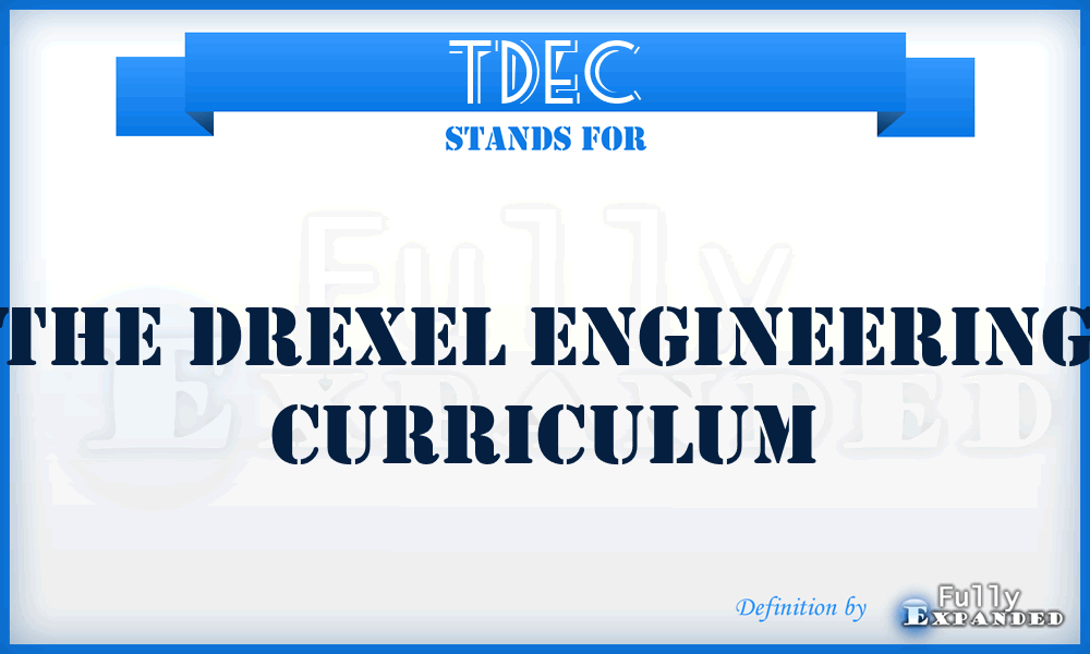 TDEC - The Drexel Engineering Curriculum