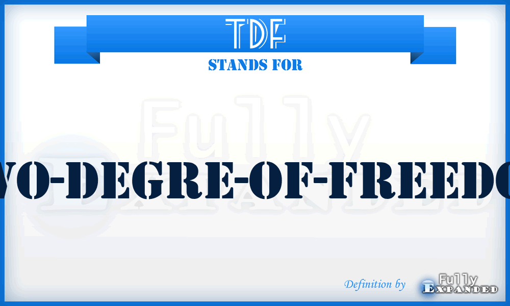 TDF - two-degre-of-freedom