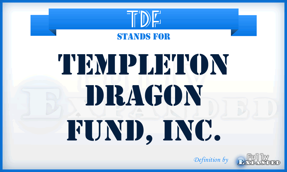 TDF - Templeton Dragon Fund, Inc.