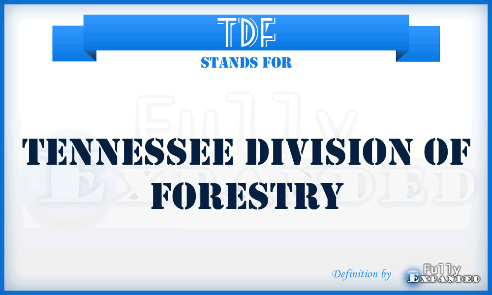 TDF - Tennessee Division of Forestry