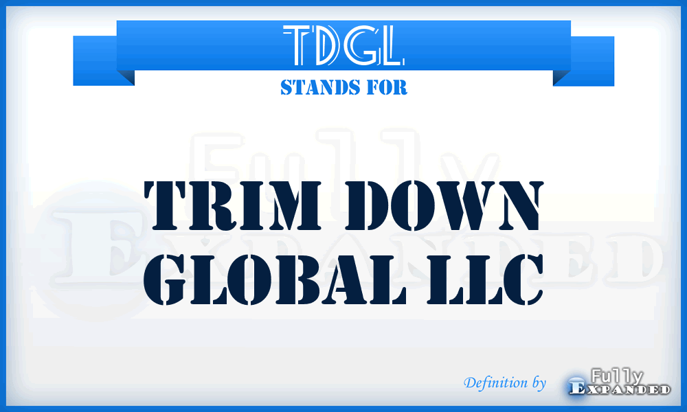 TDGL - Trim Down Global LLC