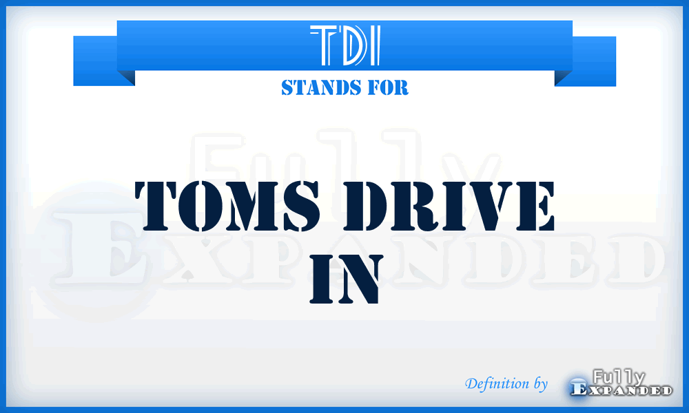 TDI - Toms Drive In