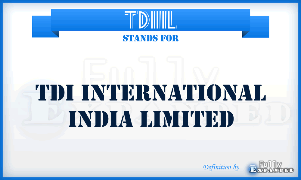 TDIIIL - TDI International India Limited