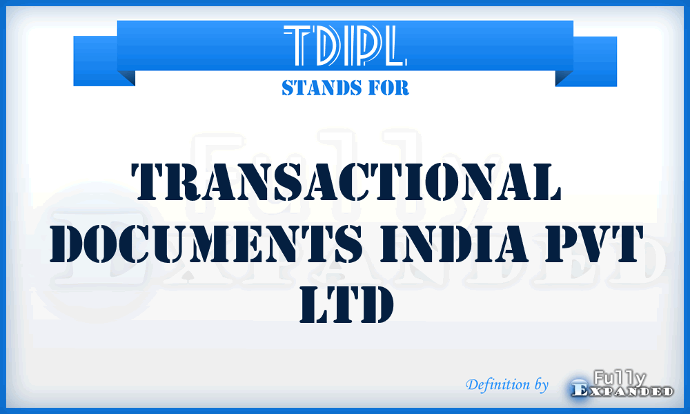 TDIPL - Transactional Documents India Pvt Ltd