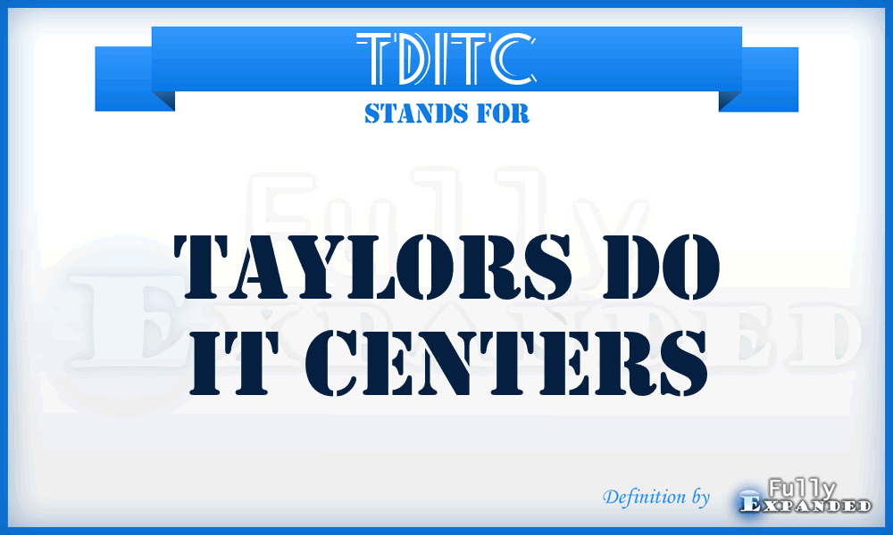 TDITC - Taylors Do IT Centers