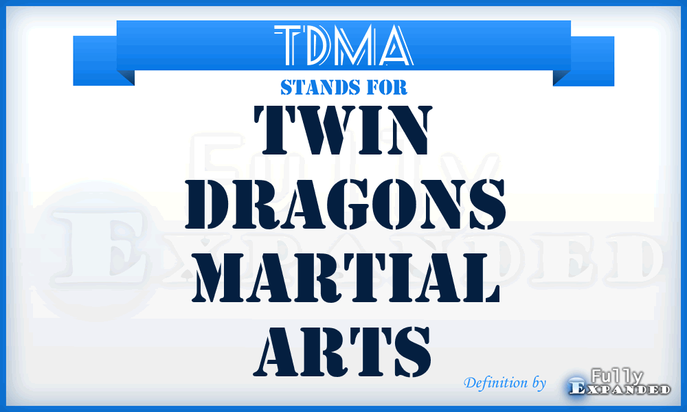 TDMA - Twin Dragons Martial Arts