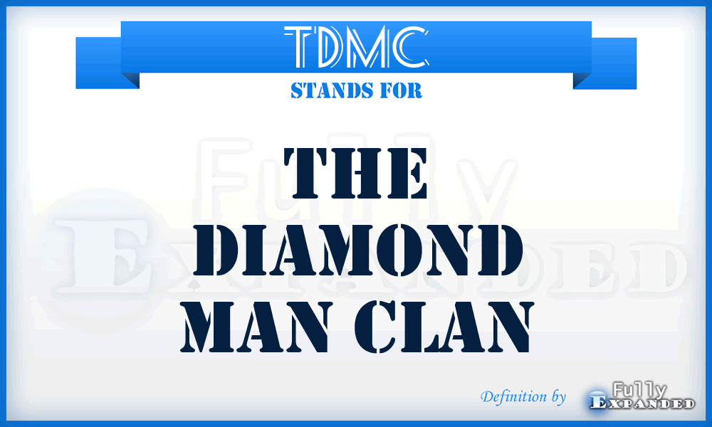 TDMC - The Diamond Man Clan