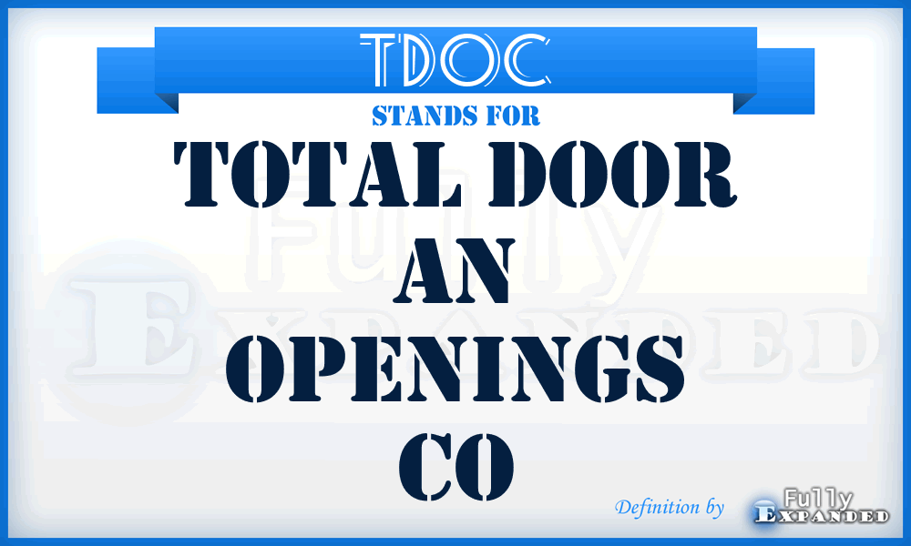 TDOC - Total Door an Openings Co