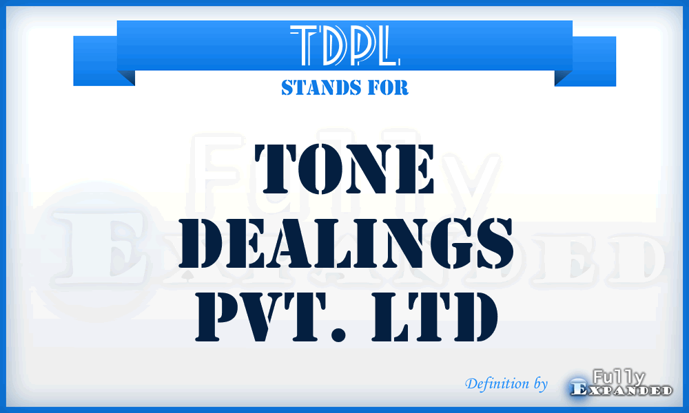 TDPL - Tone Dealings Pvt. Ltd
