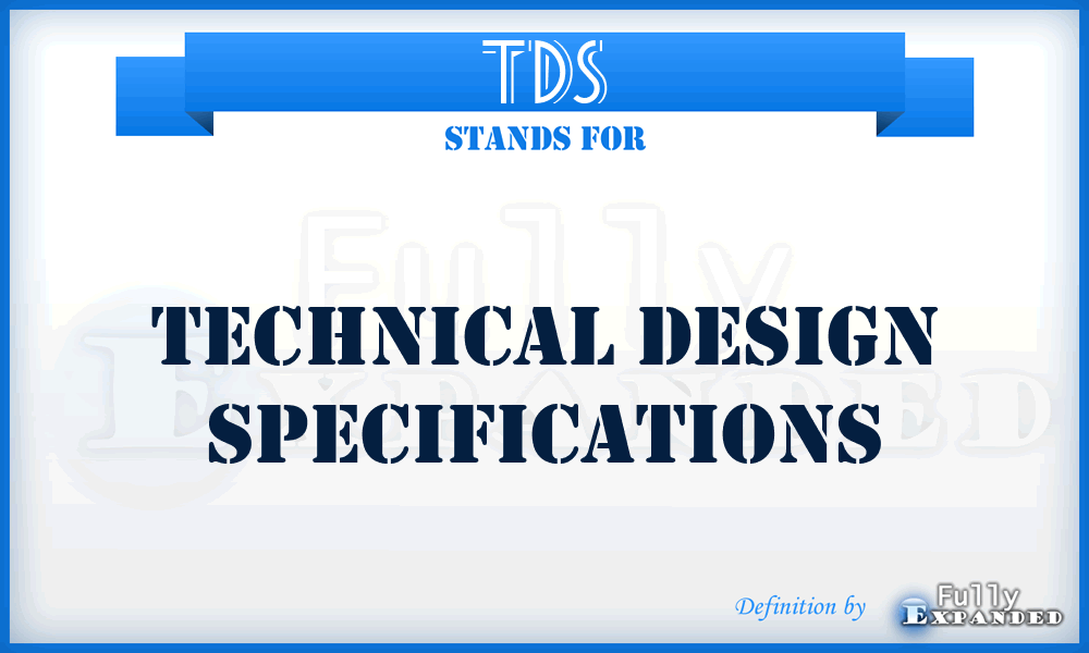 TDS - Technical Design Specifications