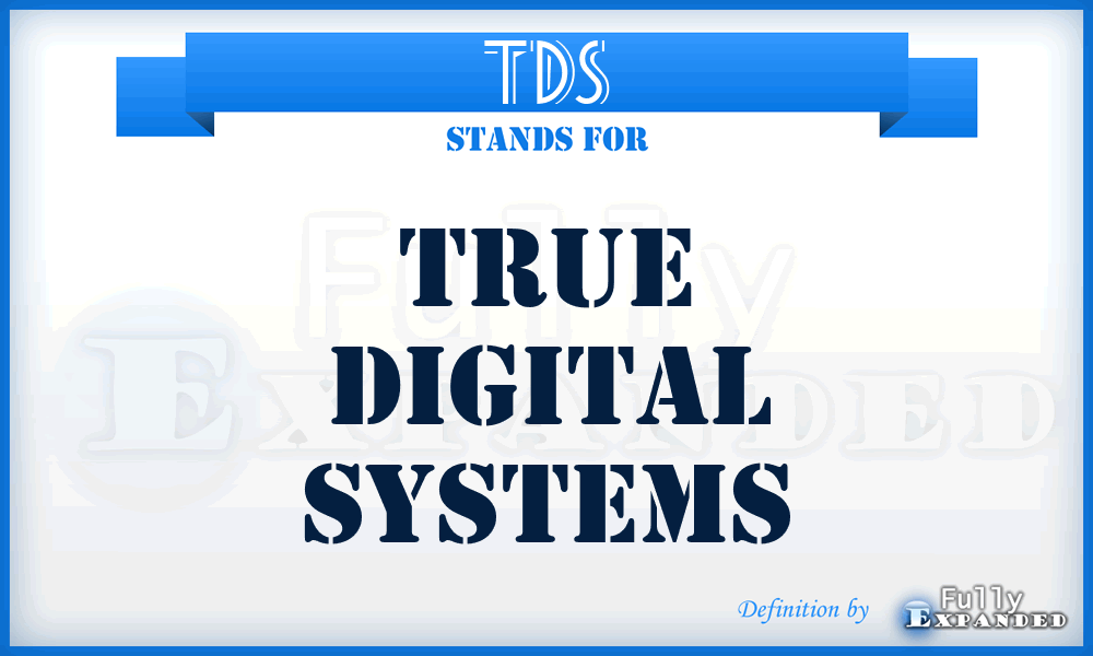 TDS - True Digital Systems