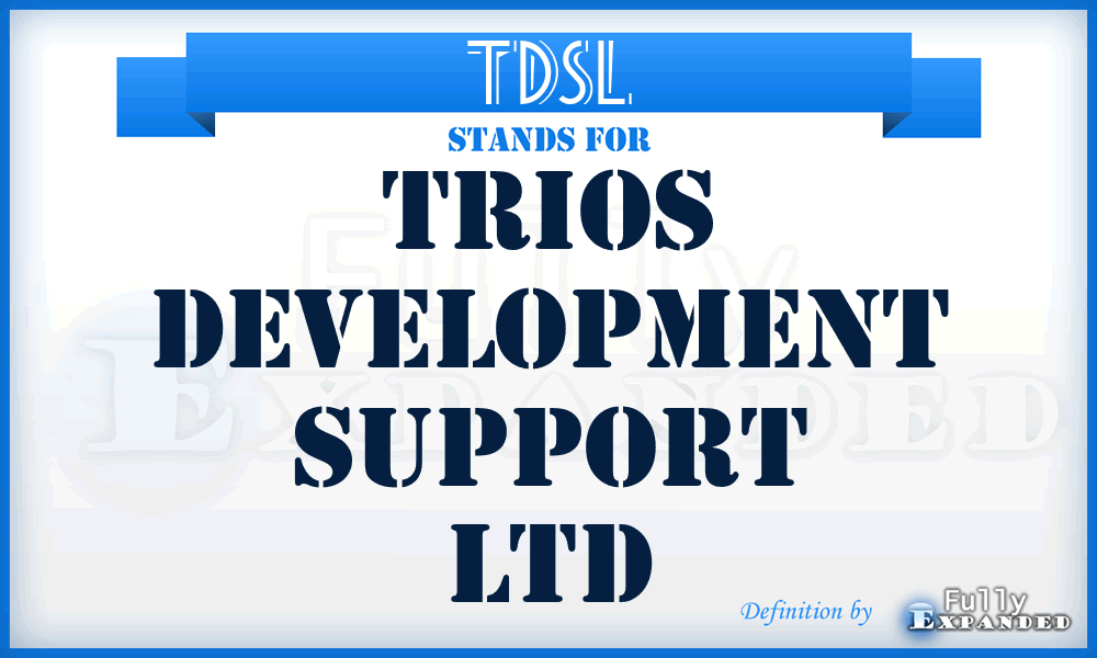 TDSL - Trios Development Support Ltd